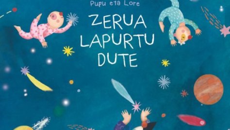 Porrotx, Marimotots, Pupu eta Lore: "Zerua lapurtu dute"