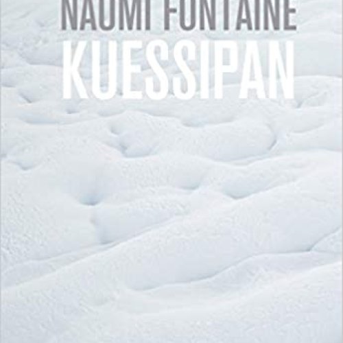Literatura solasaldia: KUESSIPAN (Naomi Fontaine)