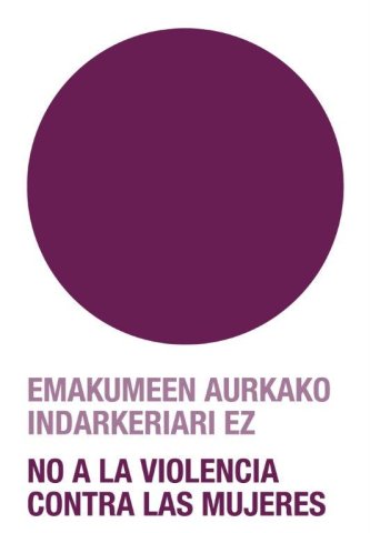 Emakumearen aurkako indarkeriarik ez!