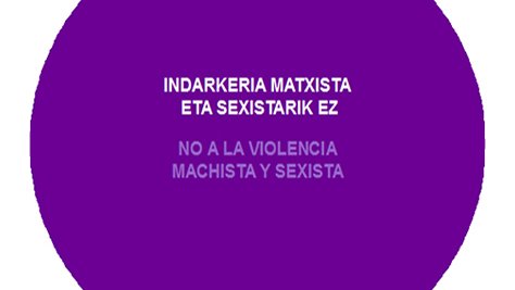 Indarkeria matxista eta sexistarik ez