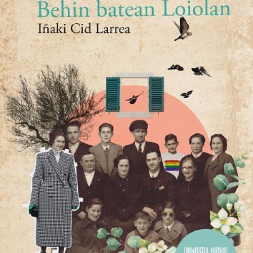 Literatura solasaldia: "BEHIN BATEAN LOIOLAN" (Iñaki Cid Larrea)