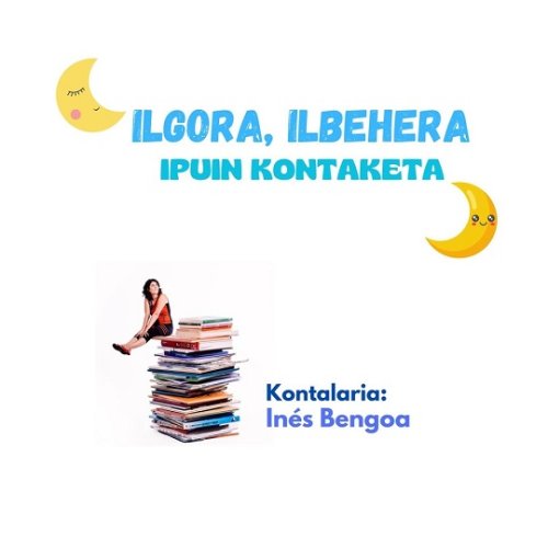 Cuentacuentos: ILGORA, ILBEHERA