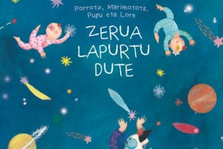 Porrotx, Marimotots, Pupu eta Lore: "Zerua lapurtu dute"