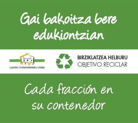 gai bakoitza bere edukiontzian
